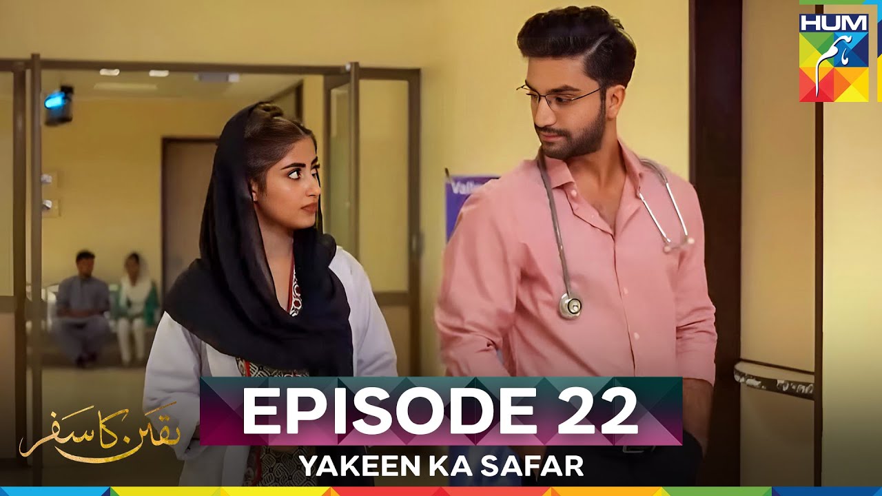 Yakeen Ka Safar Episode 22