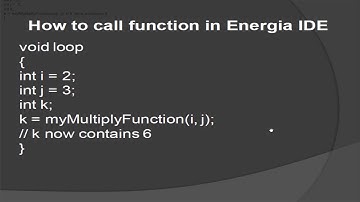tutorial 8:  How to use functions with Energia IDE