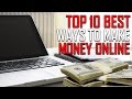 Top 10 Ways To Make Money Online