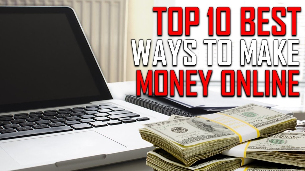Top 10 Best Ways to Make Money Online - YouTube