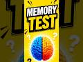 99% Fail This Memory Test!  #brainquiz #funquiz #iqtest #mindbendingquiz #challenge#memorytest