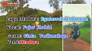 FAJAR SYAHID EYATERREH UNDANGAN_KALA SAPARROH 2 Cover CINTA  Tasikmalaya Versi Madura Fajar Shahid