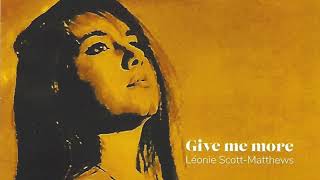 Download Lagu Give Me More - Léonie Scott-Matthews (Full Album) MP3