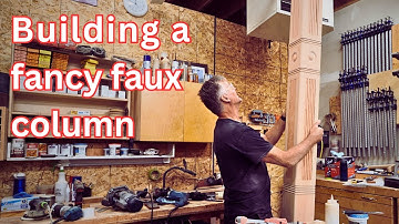Building a fancy column using machinery and hand tools.