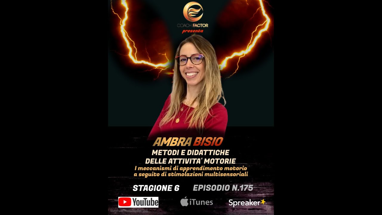 Episodio 175: Metodi e didattiche delle attività motorie - Dott. Ambra Bisio
