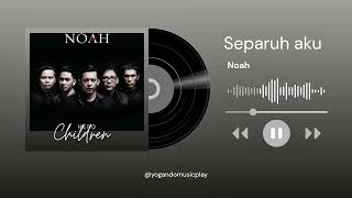 Download Lagu Noah - separuh aku (musik Indonesia) #music #Noah #indonesiamusician #fyp #fypyoutube  MP3