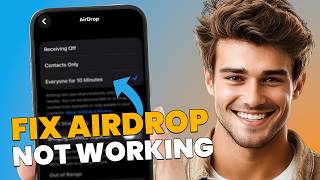 How to Fix AirDrop Not Working on iPhone (Quick &amp; Easy Solutions)