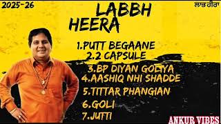 Labh Heera all song🔥 |Labh Heera new song |Labh Heera top 7 song |Labh Heera latest song 2026🔥
