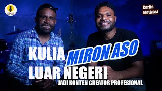 Kulia Di Luar Negeri Jadi Konten  Creator Visual Miron Aso Anak Wamena  Cerita Papua