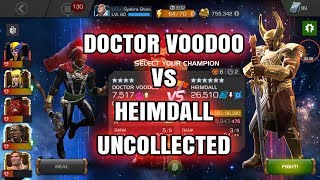 Doctor Voodoo vs Heimdall UNCOLLECTED - MCOC ENTER THE CABAL