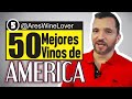 Los vinos de América (5/10) Todo Sobre El VIno