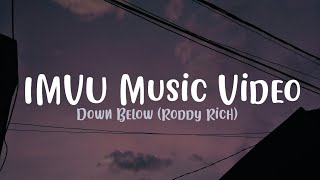 Imvu Music Video || Down Below [Roddy Rich]