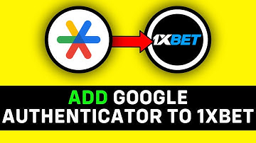 UPDATED 2025! How to Add Google Authenticator to 1xbet