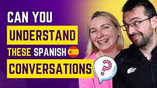 CAN YOU UNDERSTAND THESE INTERMEDIATE CONVERSATIONS? | SPANISH CONVERSATION & LISTENING PRACTICE