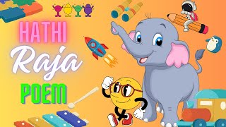 Hathi Raja Kahan Chale Nursery Rhyme | हाथी राजा कहाँ चले | #rhymes #hathirajakahanchale