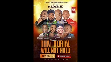 That burial will not hold Day2 with prophet Dakuku/ decency