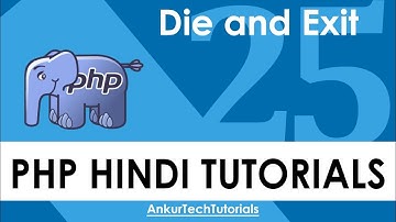 PHP Hindi Tutorial - 025 - Die and Exit