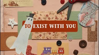 To Exist With You - Madilyn Mei (official lyric video)