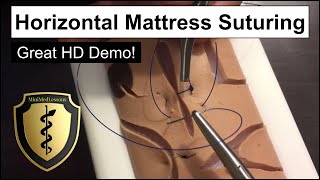 SUTURE Tutorial: Horizontal Mattress Suture Technique- Step-by-step instruction in HD!