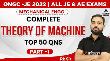 ONGC JE/HPCL JE 2022 | Theory Of Machine | Top 50 Qns #1 | By RK Sir