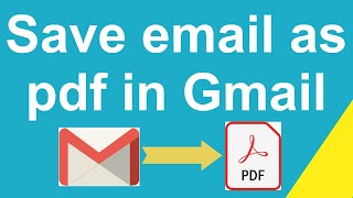 How to save email as pdf in Gmail ?