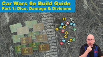 Car Wars 6e Build Guide Part 1: Dice, Damage & Divisions