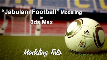 Jabulani Football/soccer Ball Modeling in MAX | 3DS MAX TUTORIALS | Modeling Tuto |
