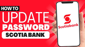 How to Reset Scotia Bank Password If You Forgot It - Full Guide 2023