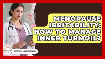 Menopause Irritability: How To Manage Inner Turmoil? - Menopause Support Network
