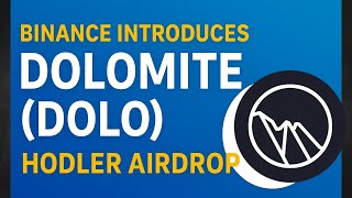 Binance Introduces Dolomite (DOLO) – HODLer Airdrop Overview