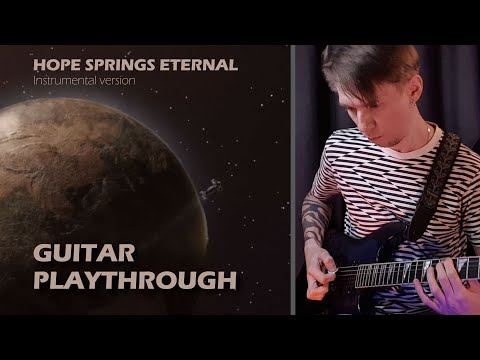 Hyperomm - Hope Springs Eternal (instrumental). Guitar Playthrough.