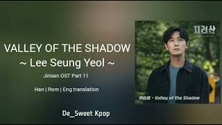 [1 HOUR] Lee Seung Yeol (이승열) ~ Valley of the Shadow | Jirisan (지리산) OST Part 11 Lyrics/가사