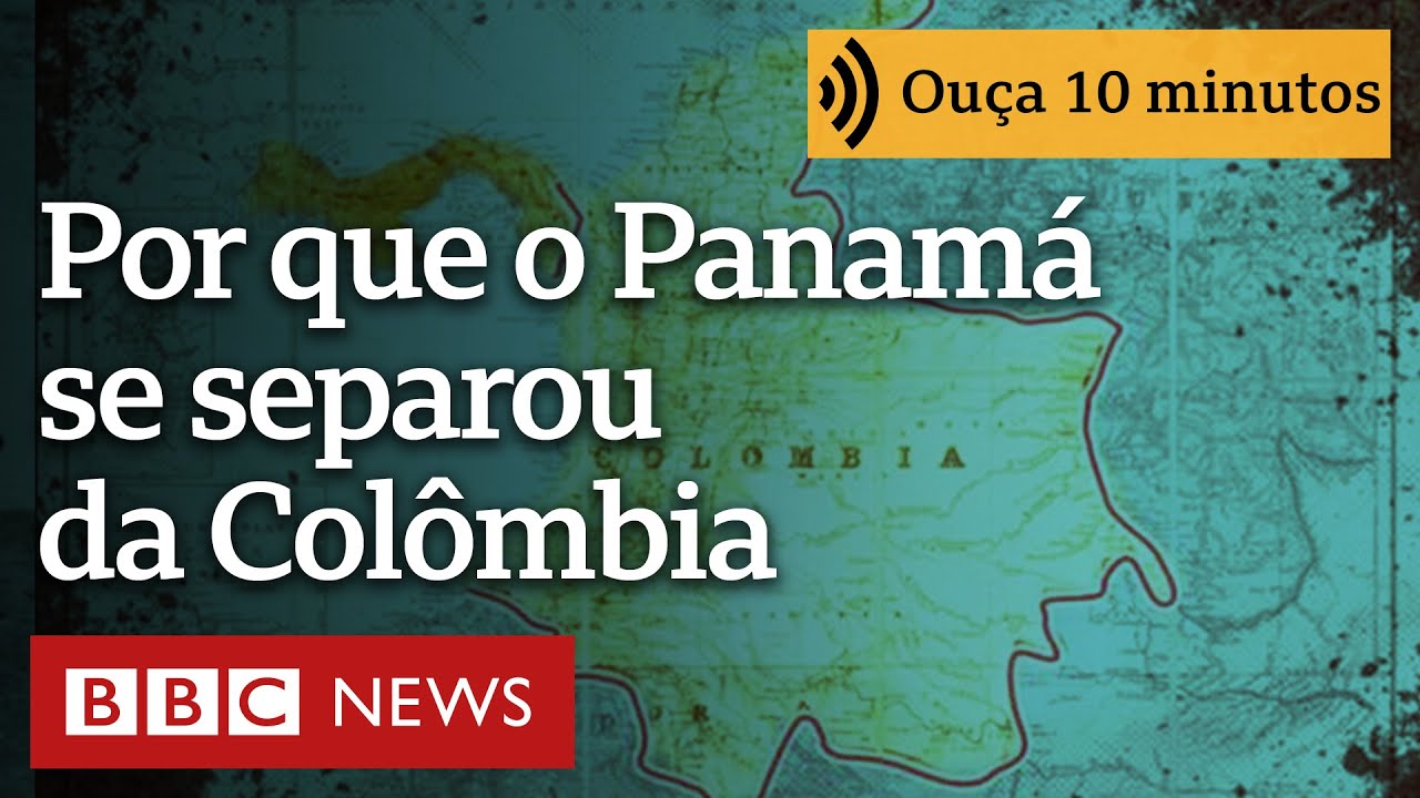 Por que o Panamá se separou da Colômbia – e qual foi o papel dos EUA