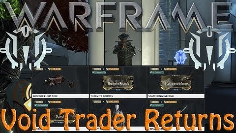 Warframe - Void Traders Returned! 83rd rotation