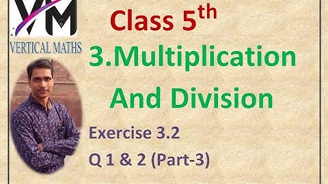 Class 5th Maths, Chapter-3, Ex-3.2 Q 1 & 2, Part-3, Maths by Yogesh Sir, RBSE, NCERT