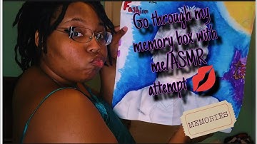 Go through my memory box with me/ASMR attempt|ItzYa_Gal_Ren