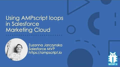 Using AMPscript loops in Salesforce Marketing Cloud