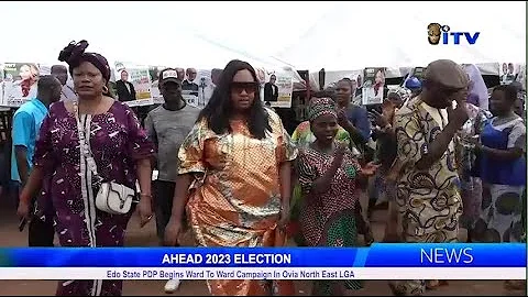 Edo State PDP Begins Ward To Ward Campaign In Ovia North East LGA