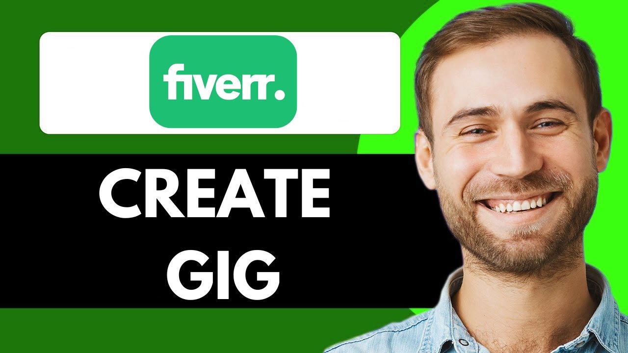 HOW TO CREATE A GIG ON FIVERR (FULL WALKTHROUGH) - YouTube