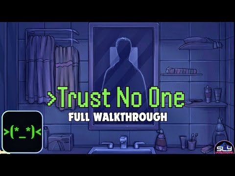 Trust No One Full Walkthrough