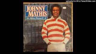 Johnny Mathis - 99 Miles From L.A.