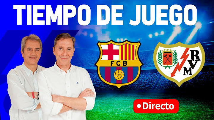 Directo FC Barcelona vs Rayo Vallecano (1-0) | LA LIGA | Tiempo de Juego COPE | Radio Cadena COPE