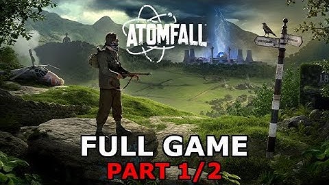 Atomfall FULL GAME Walkthrough Part 1/2 Gameplay Xbox Series X (No Commentary)