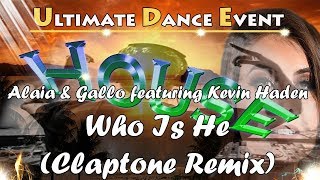 Alaia & Gallo featuring Kevin Haden - Who Is He (Claptone Remix) Resimi