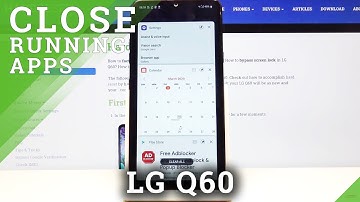 Optimize LG Q60 - Turn Off Apps Running in the Background