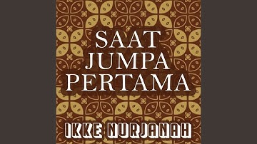 Saat Jumpa Pertama