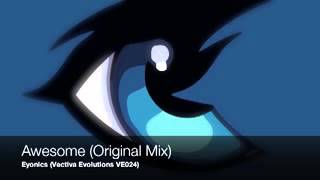 Eyonics - Awesome (Original Mix) | BeSonic