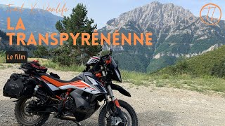 La Transpyrénéenne - Le Film - Trail Ktm 790 Adventure r X Vanlife