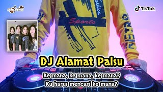DJ ALAMAT PALSU - REMIX TERBARU FULL BASS 2K22