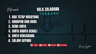 KUMPULAN LAGU MP3 - VELA ZALADARA | PALING ENAK